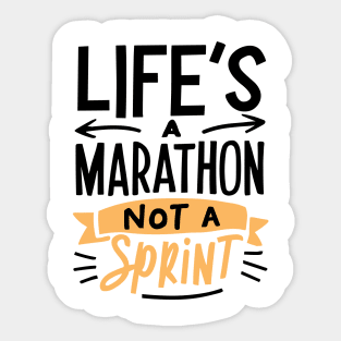 Life's a Marathon Not a Sprint Sticker